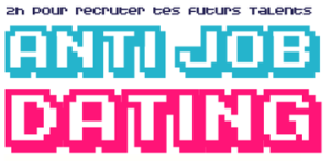 Recrutez Vos Futurs #Talents En 2H ! C'Est L'Anti Job Dating Digirocks 1 Anti Job Dating digiRocks